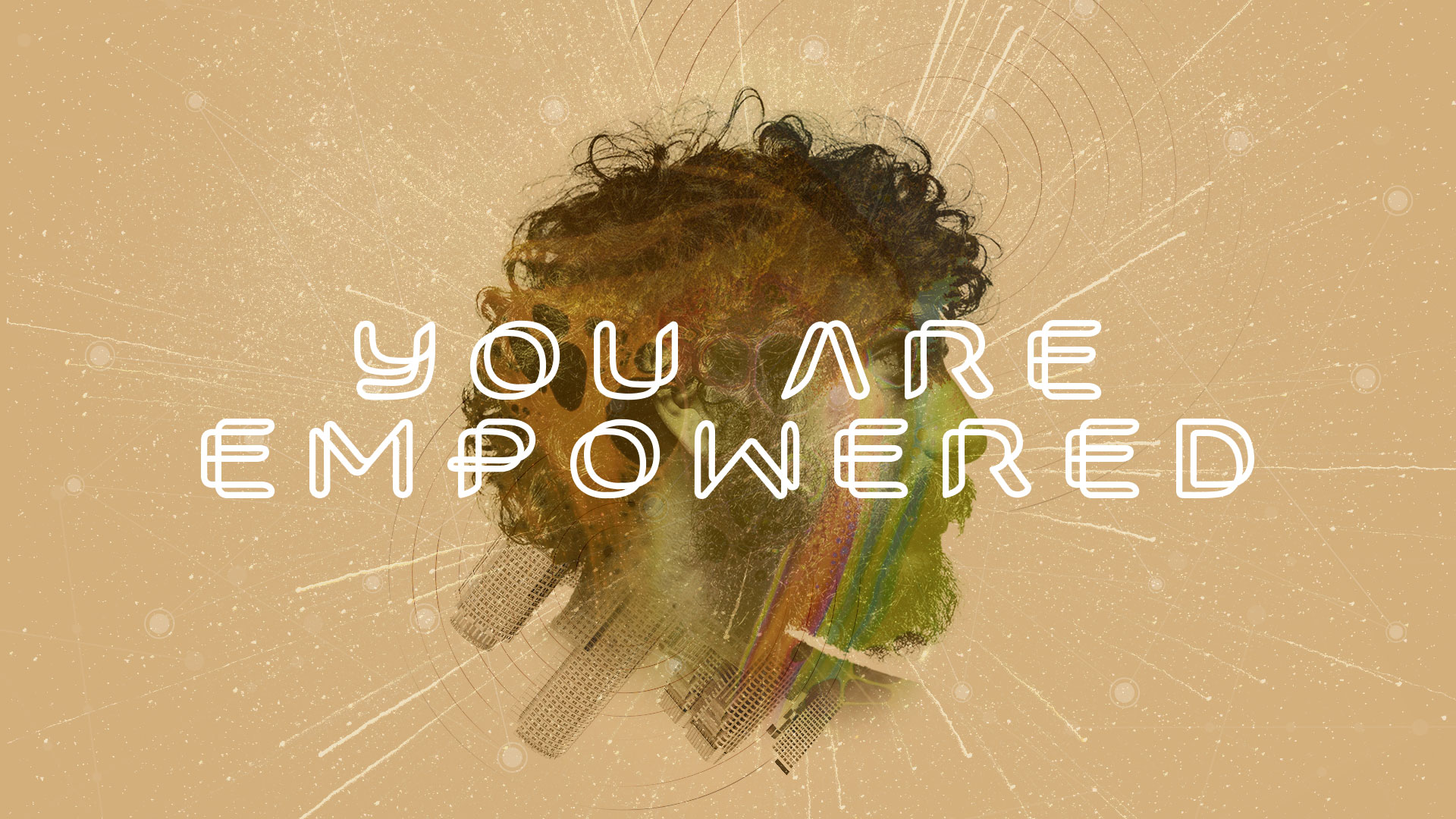You Are Empowered