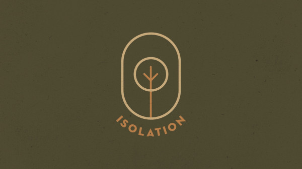 Isolation