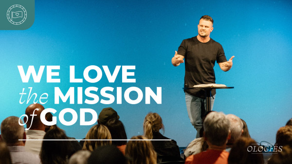 We Love God's Mission